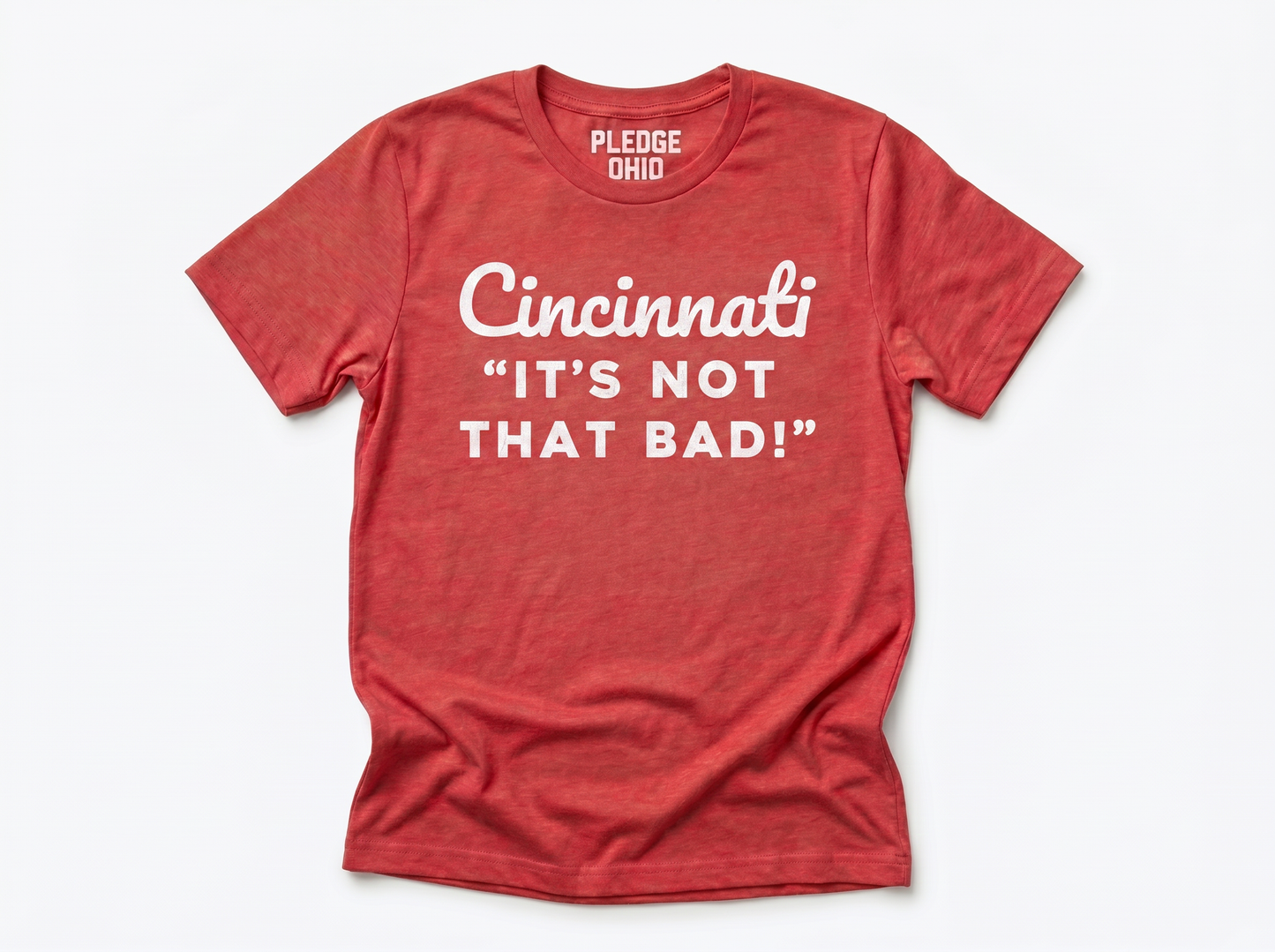 Cincinnati Not That Bad Tee / Unisex