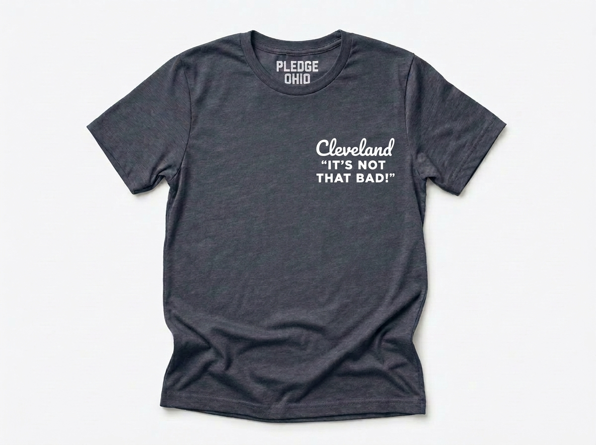 Cleveland "It's Not That Bad" Tee / Unisex
