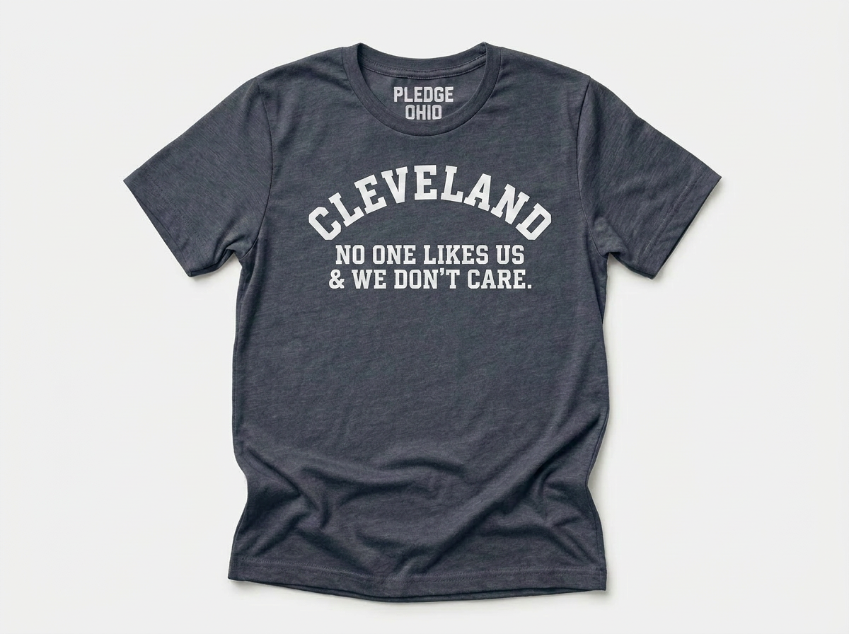 Cleveland No One Likes Us & We Don't Care Tee / Unisex