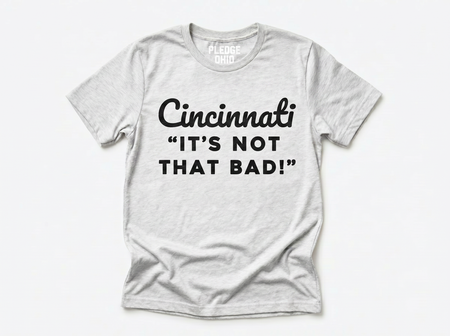 Cincinnati Not That Bad Tee / Unisex